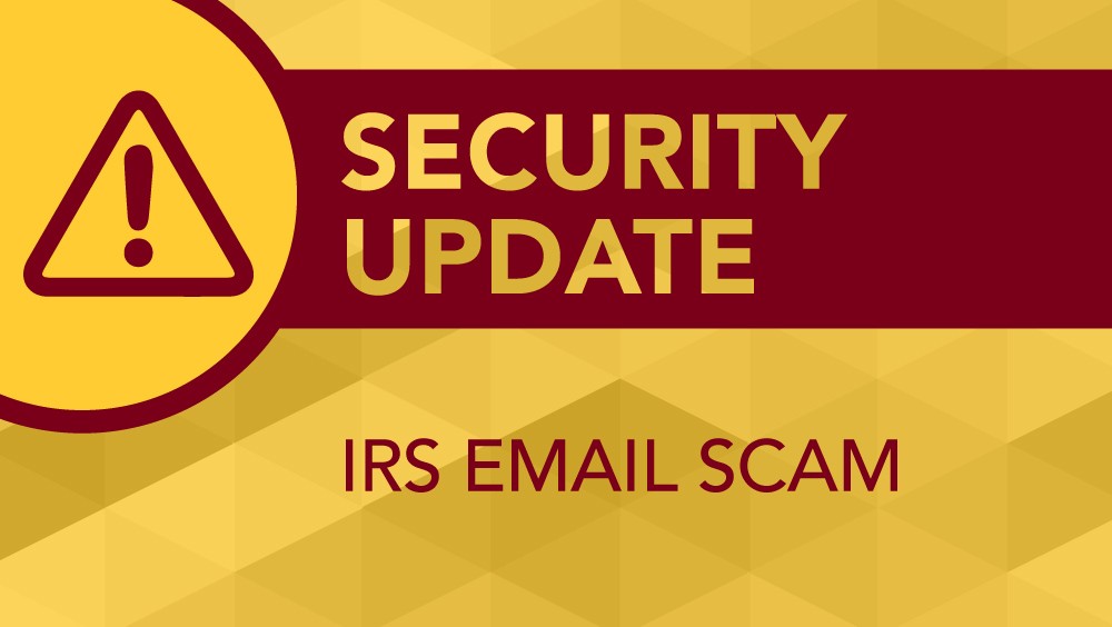 Security Update: IRS Email Scam