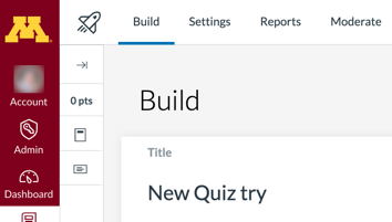 Canvas New Quizzes Build page showing top menu with Build, Settings, Reports, and Moderate