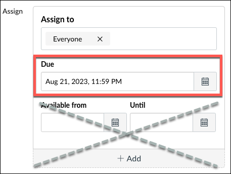 Canvas due date field in an activity highlighted; "Available from" and "Until" fields crossed out