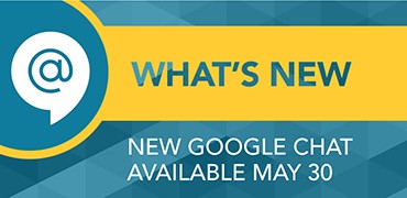 New Google Chat is Available on May 30