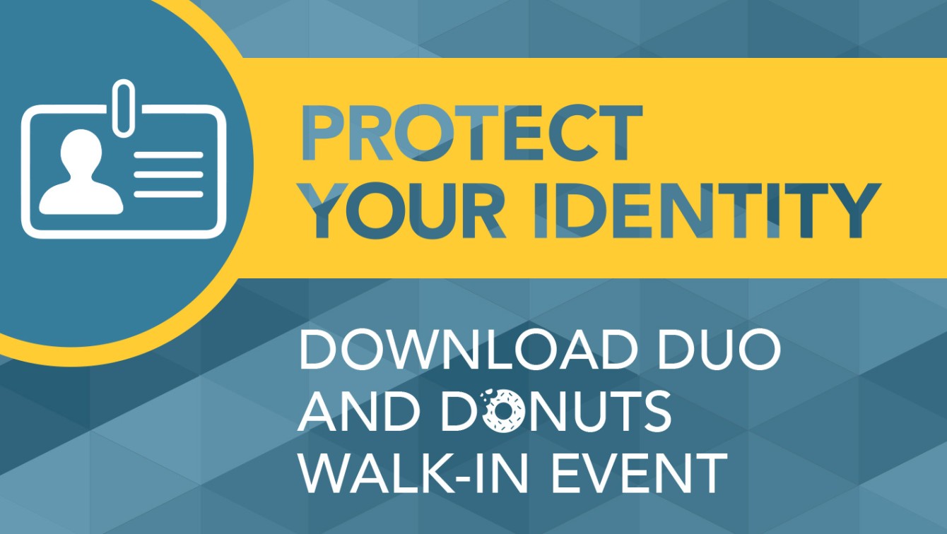 Graphic with the text "Protect your identity: Download Duo and Donuts walk-in event