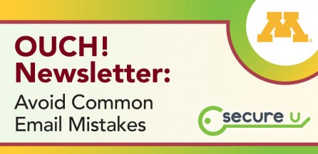 OUCH! Newsletter: Avoid Common Email Mistakes