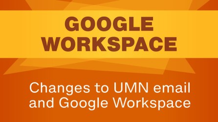 Changes to UMN email and Google Workspace