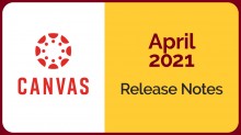 canvas logo on white field next to gold field with April 2021 release notes